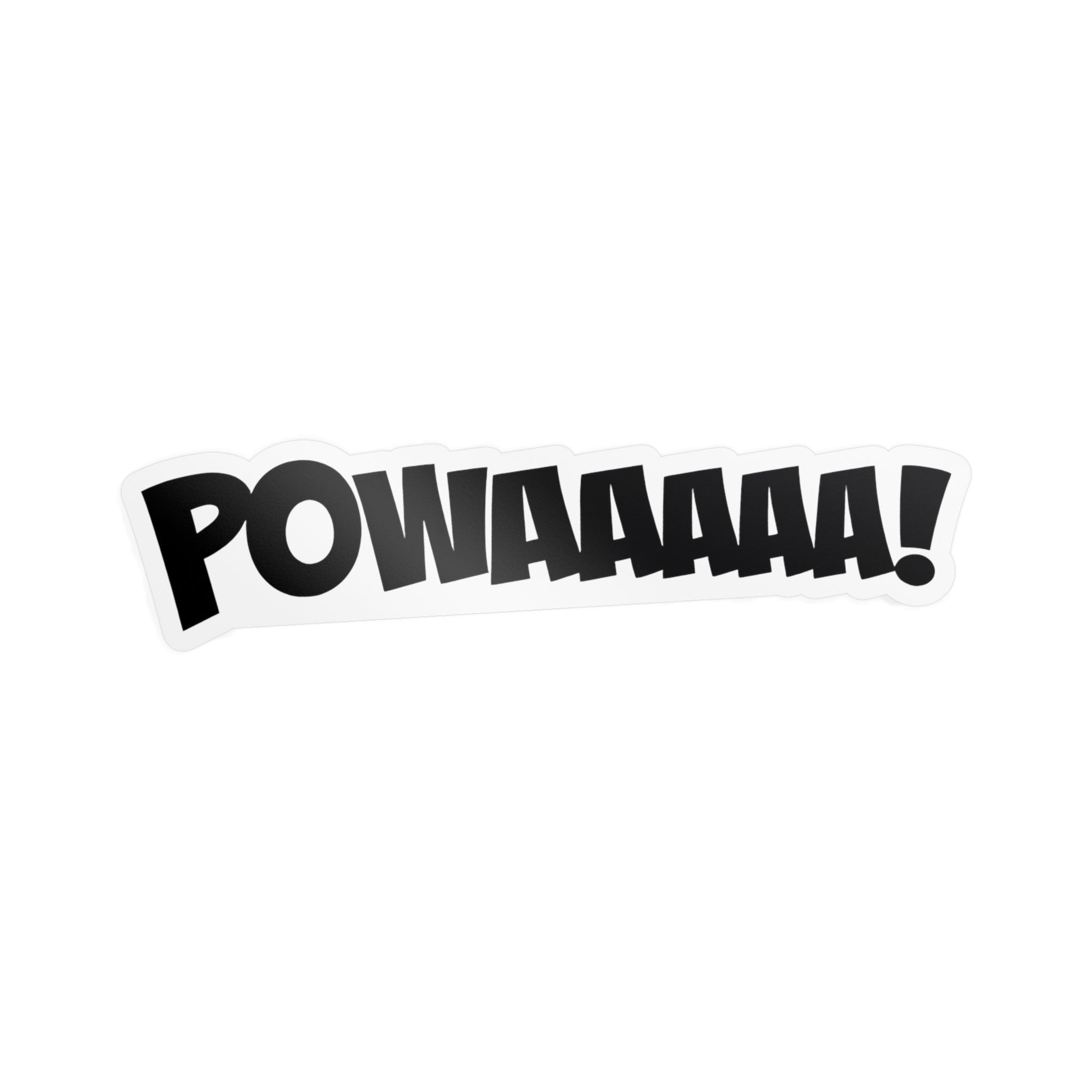 POWAAAA! comic-style vinyl sticker for cars, laptops, windows, water bottles, and other smooth surfaces.