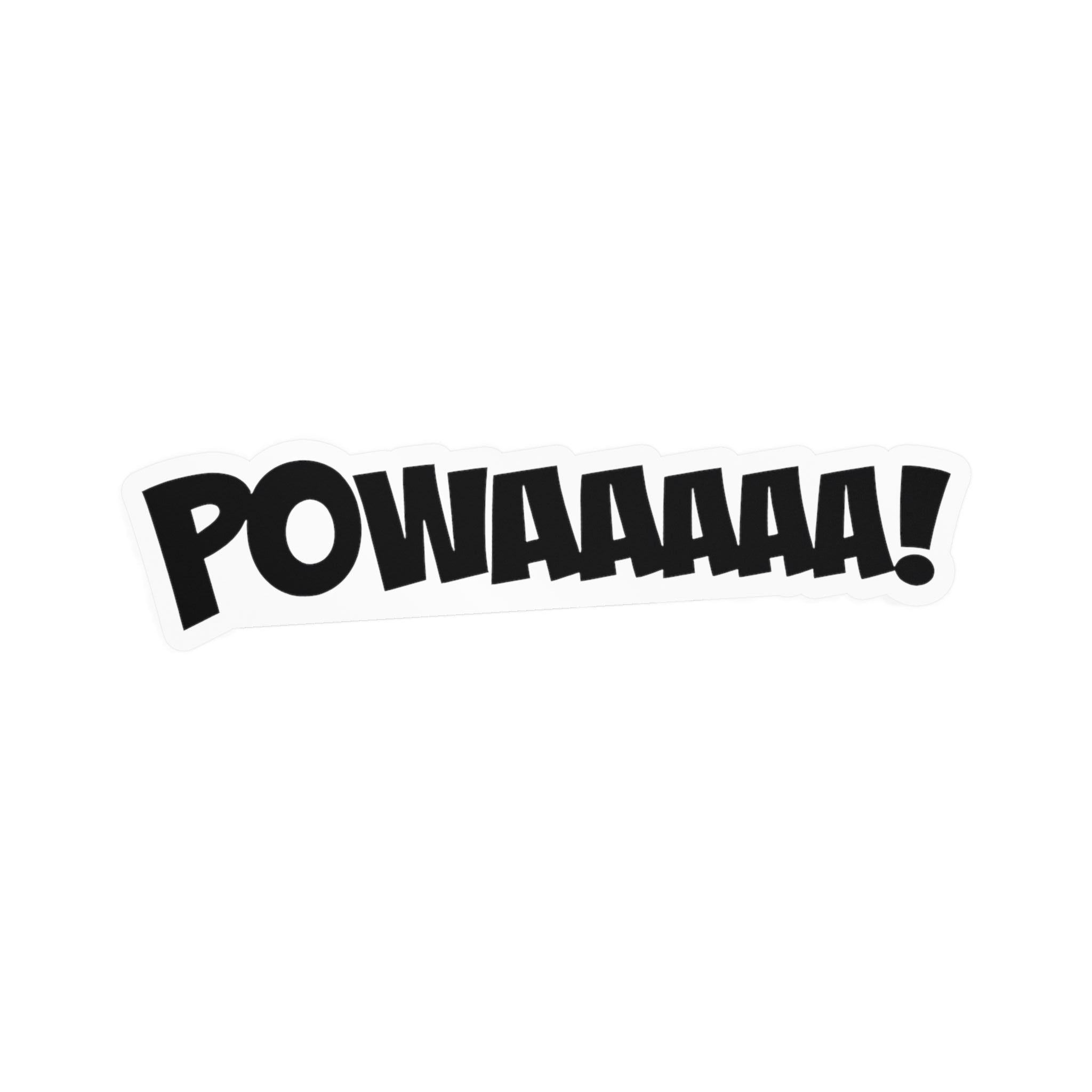 POWAAAA! comic-style vinyl sticker for cars, laptops, windows, water bottles, and other smooth surfaces.
