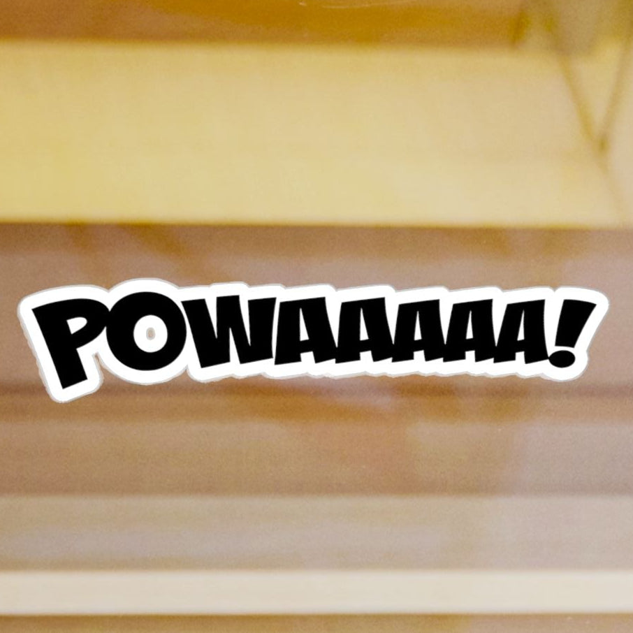POWAAAA! comic-style vinyl sticker for cars, laptops, windows, water bottles, and other smooth surfaces.