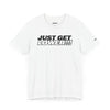 Motivational Unisex Tee - 'Just Get Lower!!!' Fitness & Lifestyle Shirt