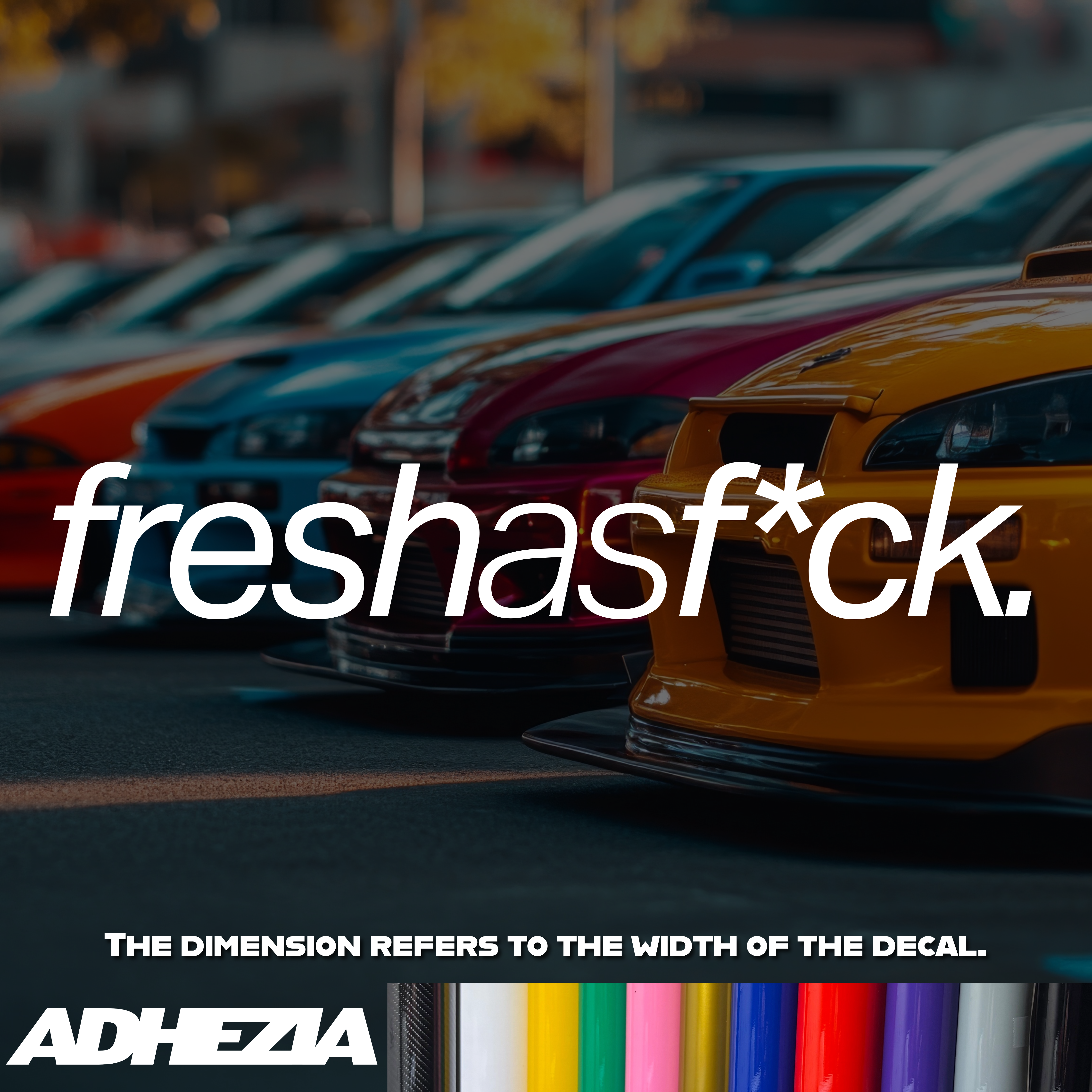 FreshAsF*ck Decal