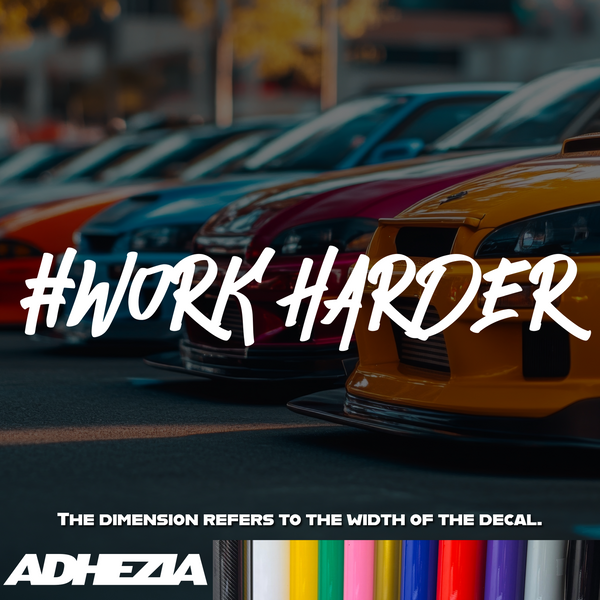 #WorkHarder Decal