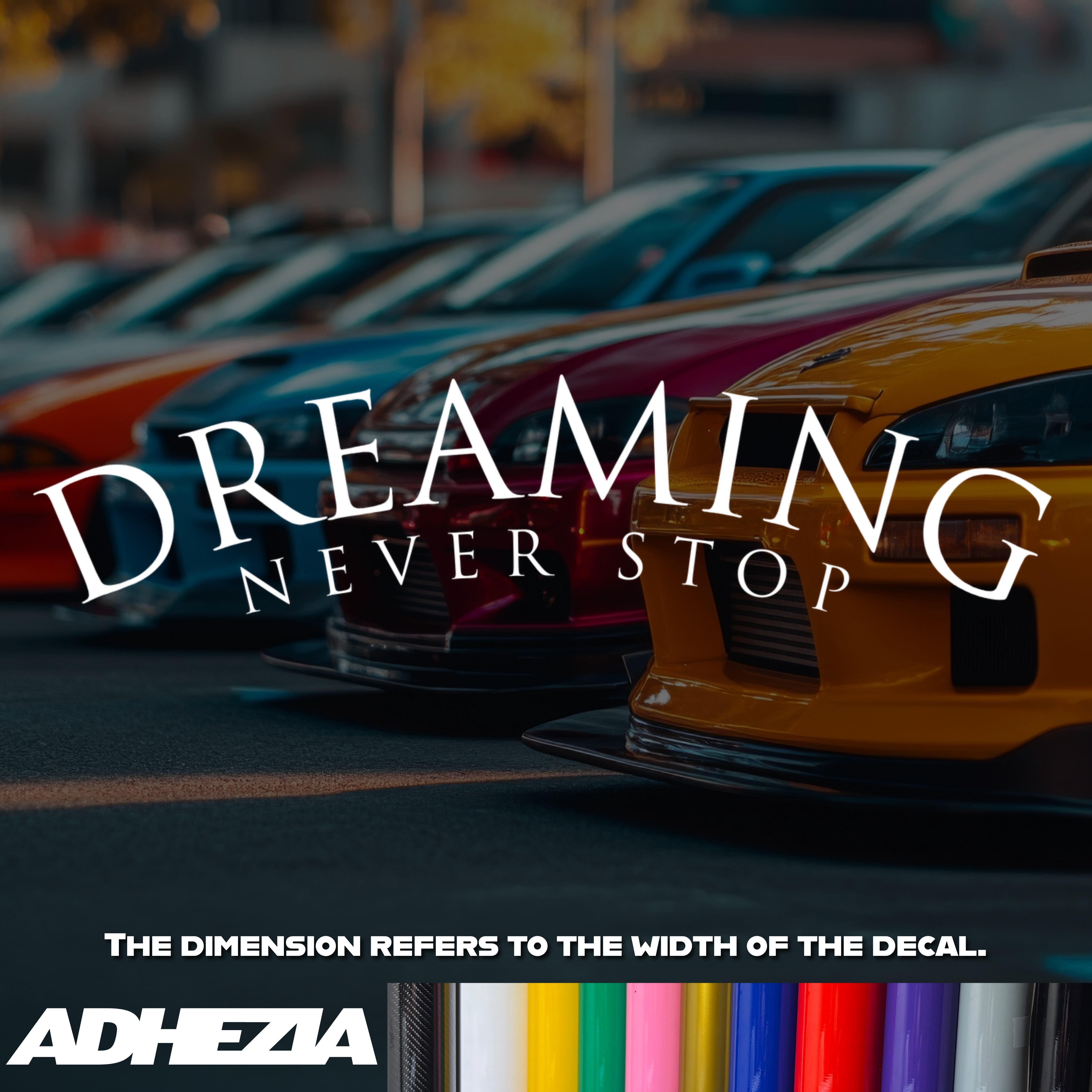 Dreaming Never Stop Decal