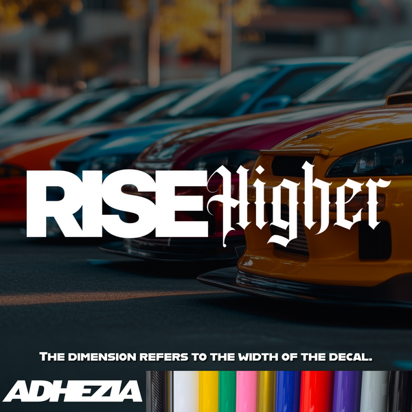 Rise Higher Decal